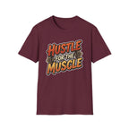 Hustle For The Muscle  T-shirt