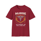Nurse The Toughest Job You'll Ever Love T-shirt