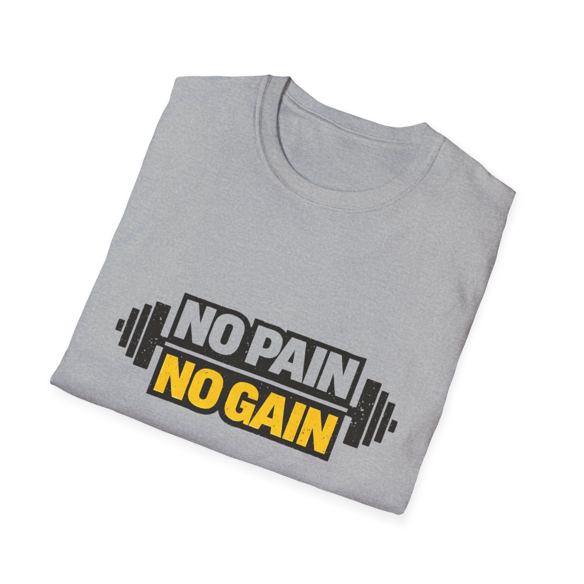 No Pain No Gain  T-shirt