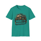 Mud Is My Makeup T-shirt