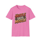 Hustle For The Muscle  T-shirt