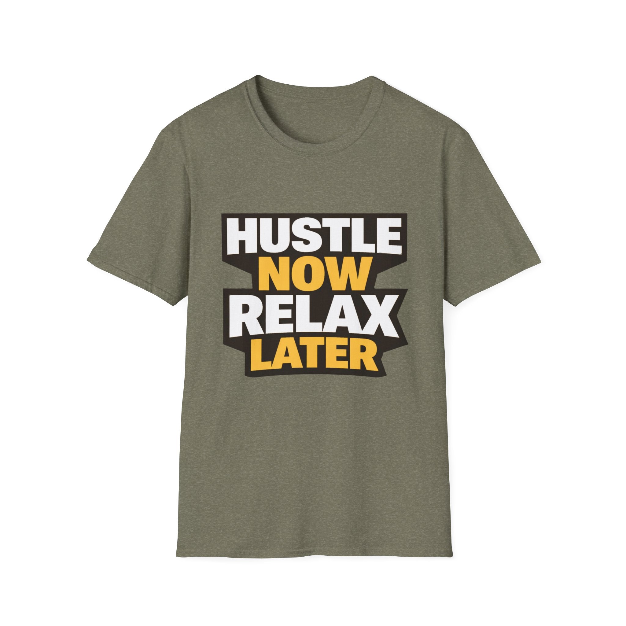 Hustle Now Relax Later T-shirt