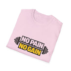 No Pain No Gain  T-shirt