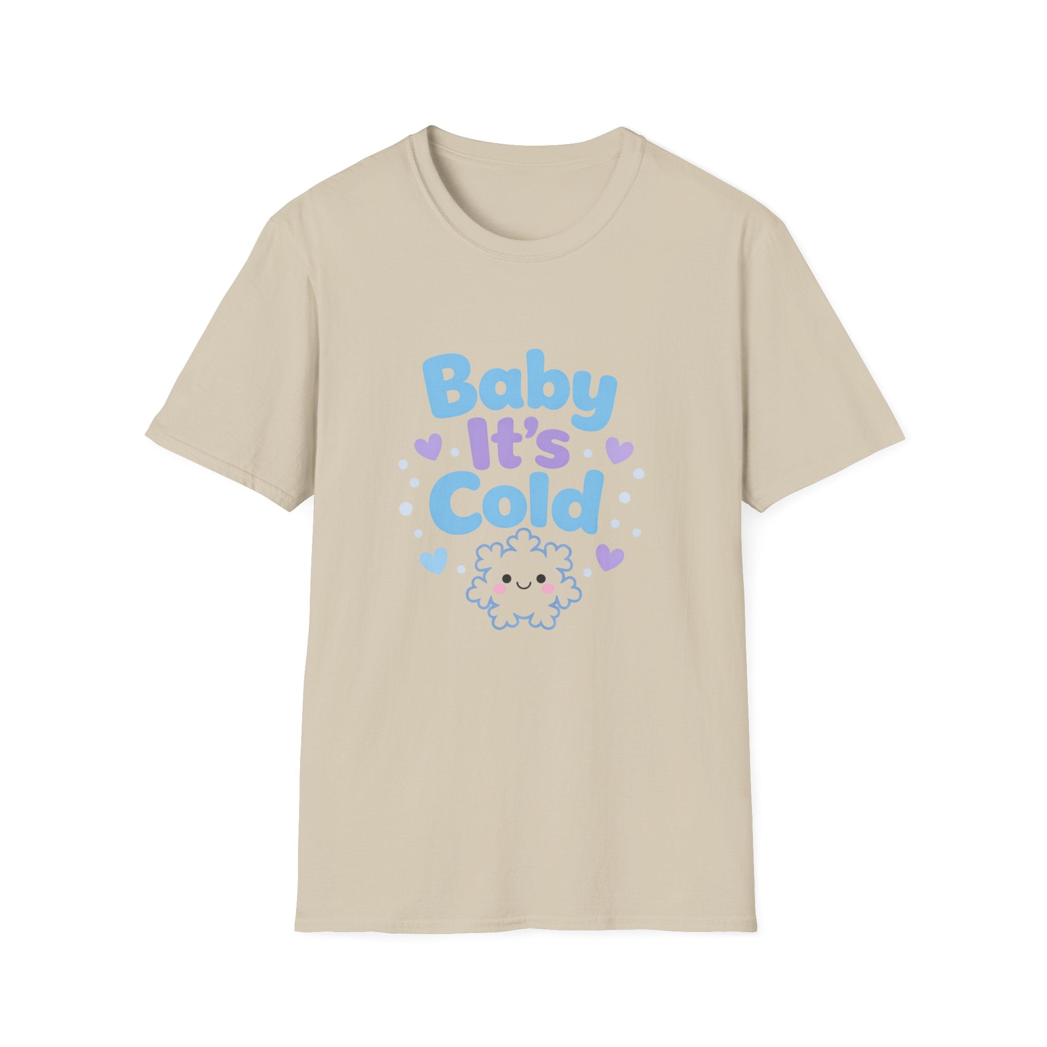 Baby it's Cold  T-shirt
