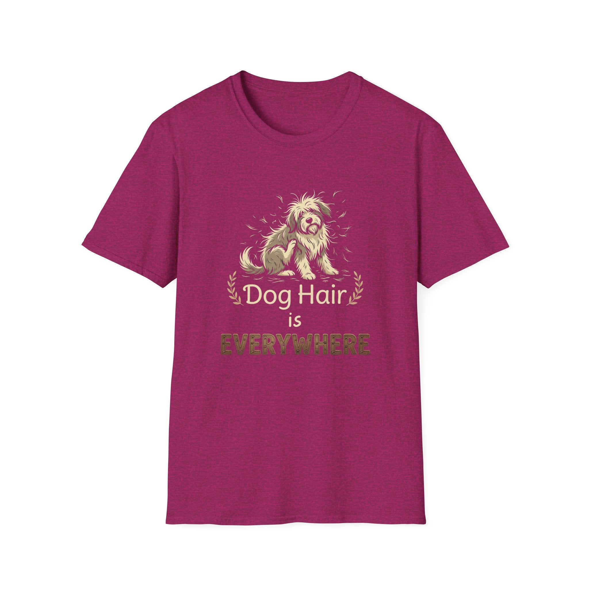 Dog Hair is Everywhere T-shirt