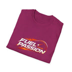 Fuel Your Passion  T-shirt