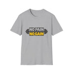 No Pain No Gain  T-shirt