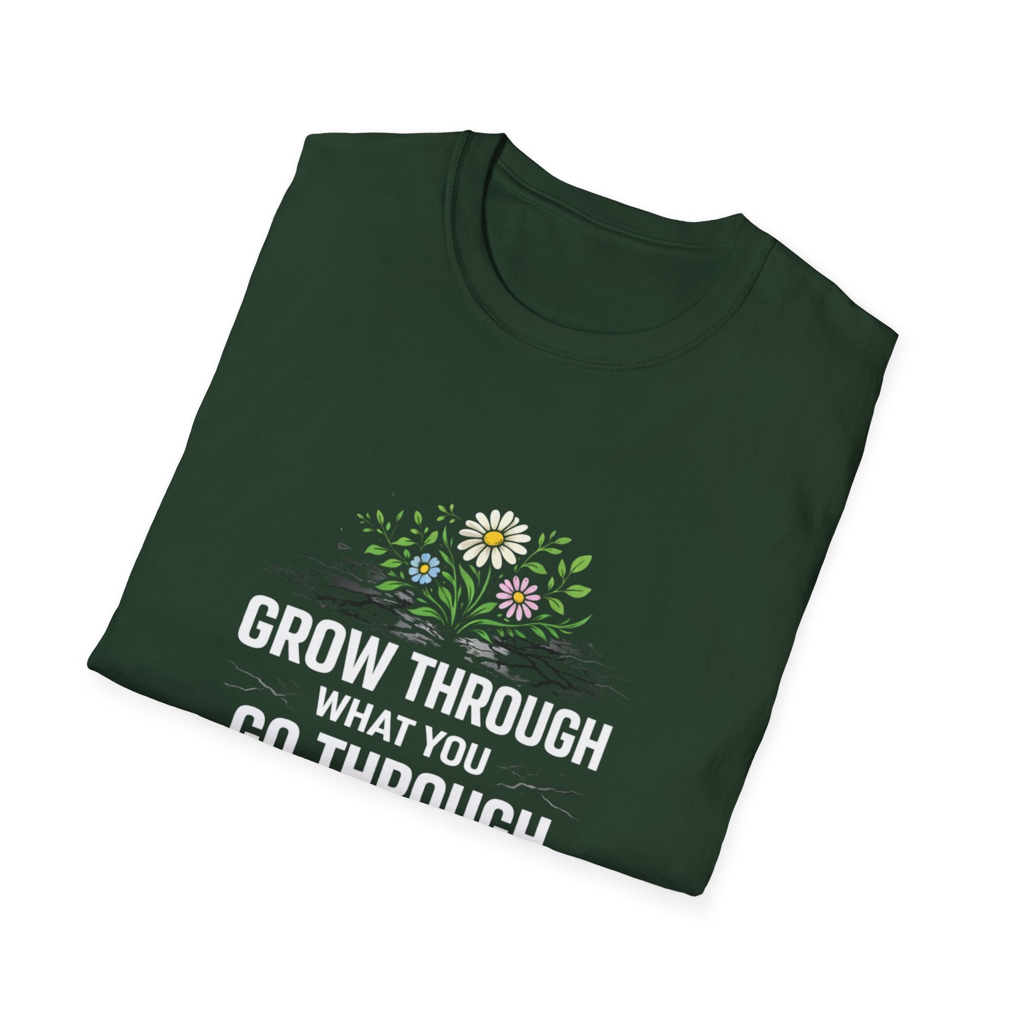 Grow Through What You Go Through  T-shirt