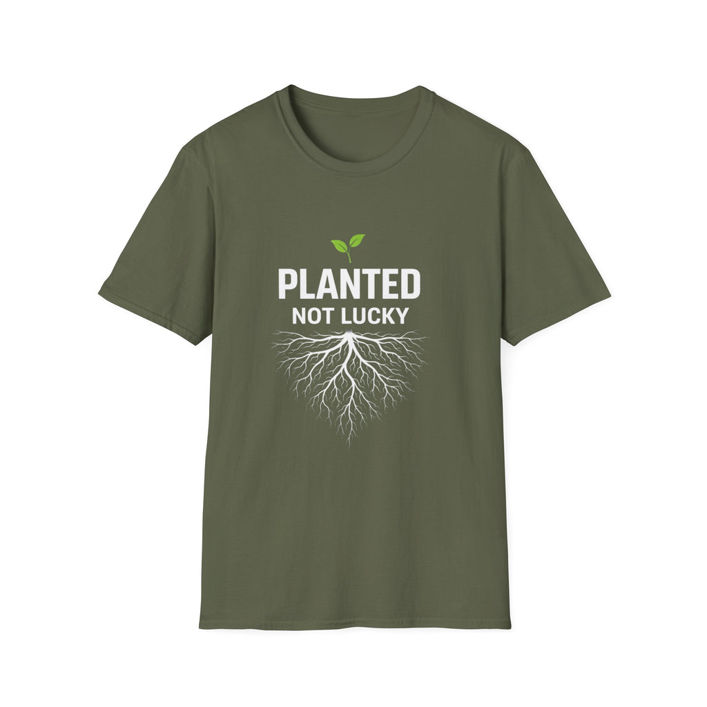 Planted Not Lucky  T-shirt