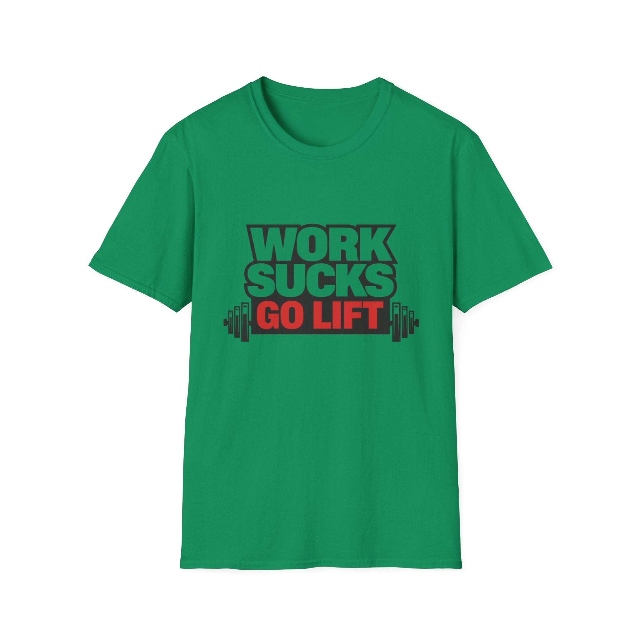 Work Sucks Go Lift T-shirt
