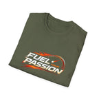 Fuel Your Passion  T-shirt