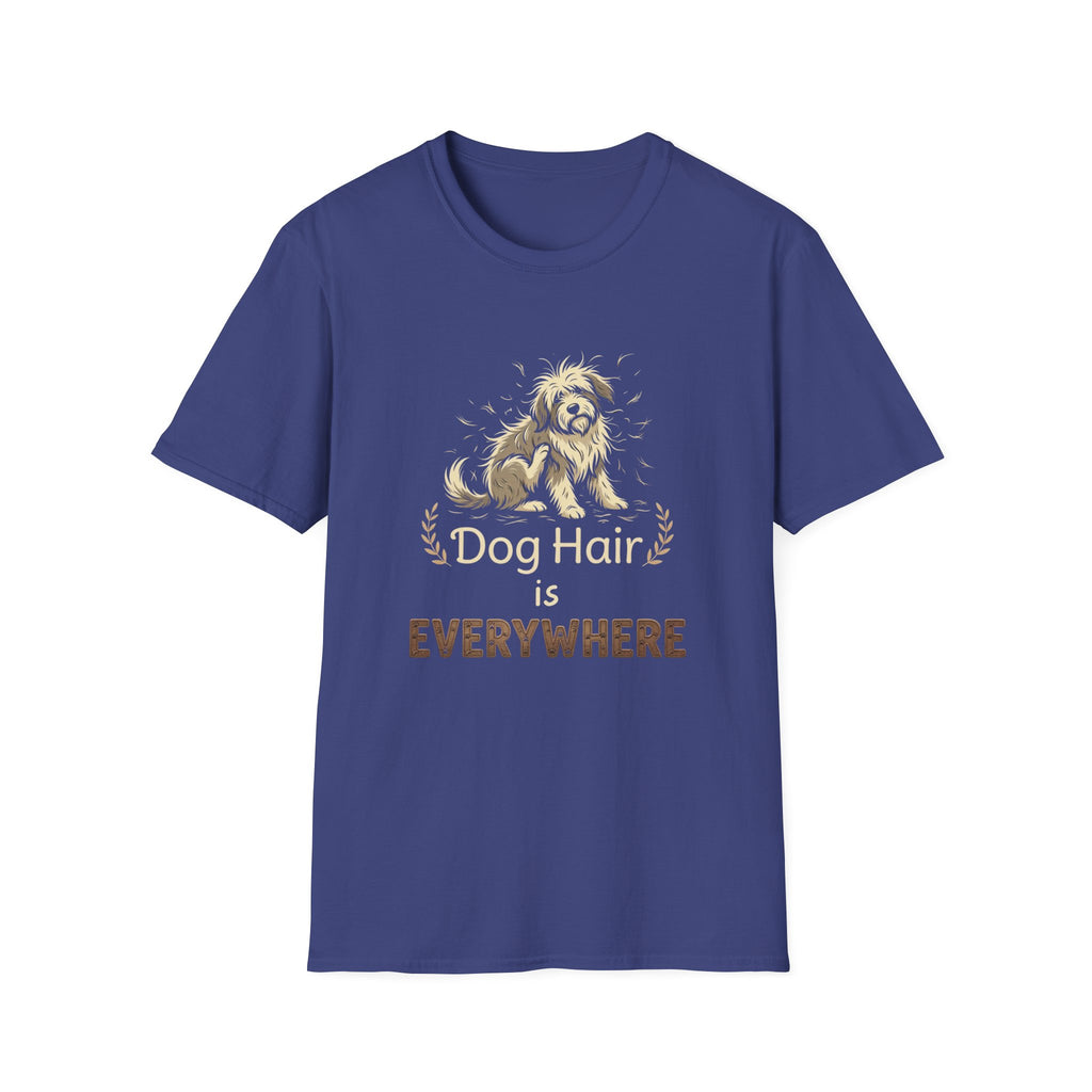 Dog Hair is Everywhere T-shirt