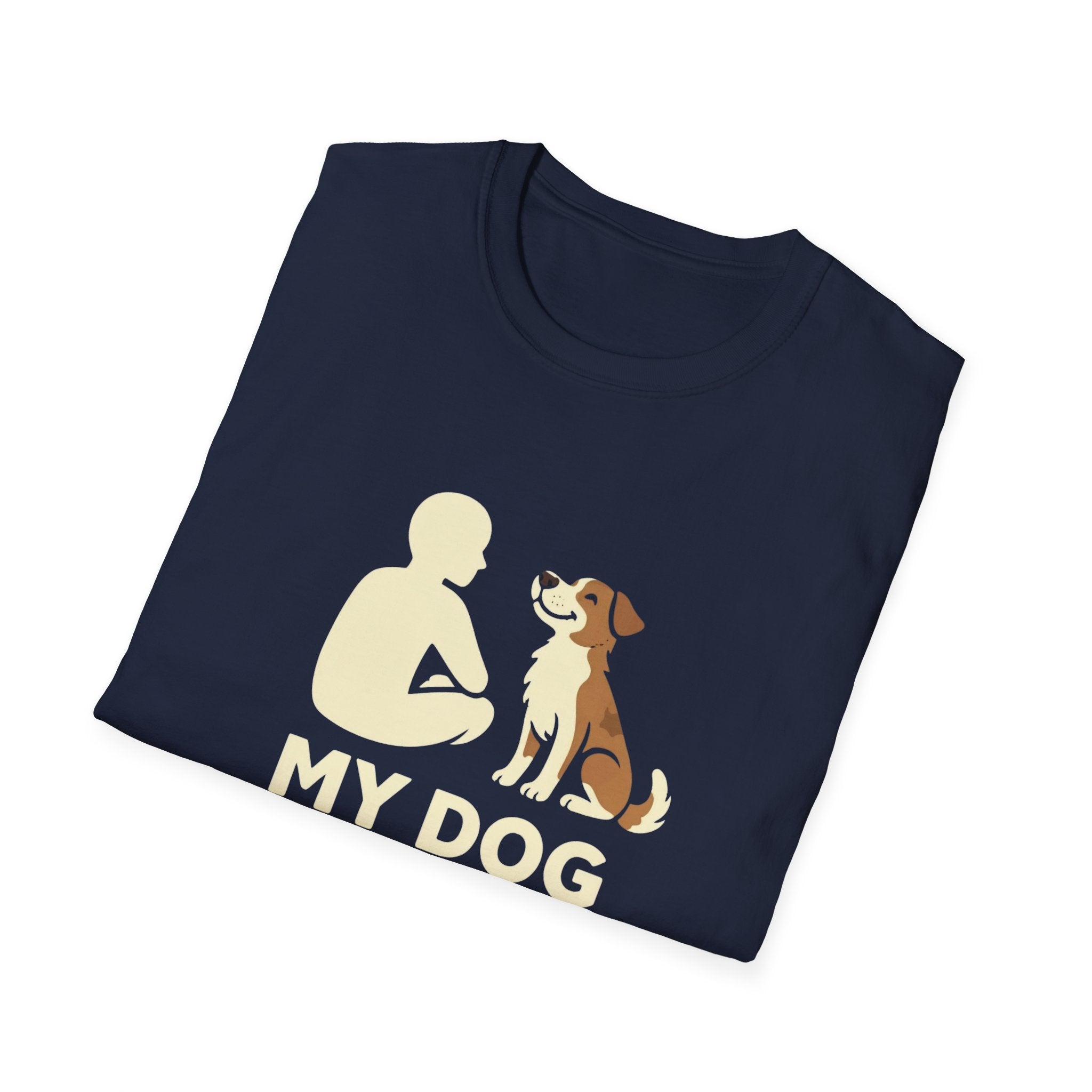 My Dog Thinks I'm Cool  T-shirt