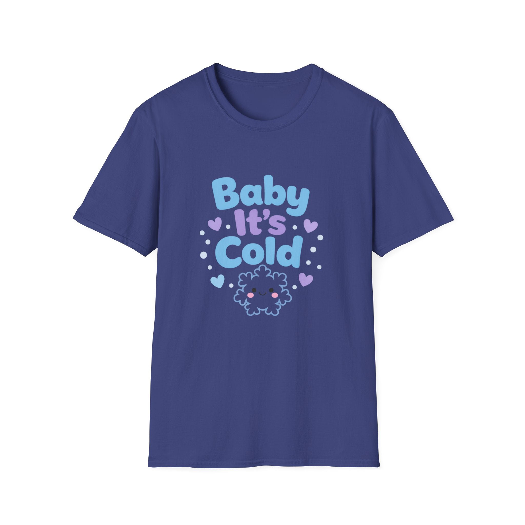 Baby it's Cold  T-shirt