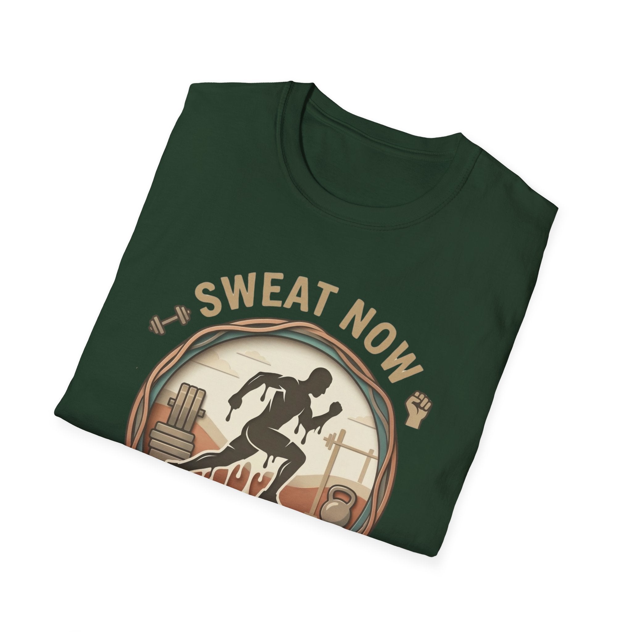 Sweat Now Shine Later T-shirt
