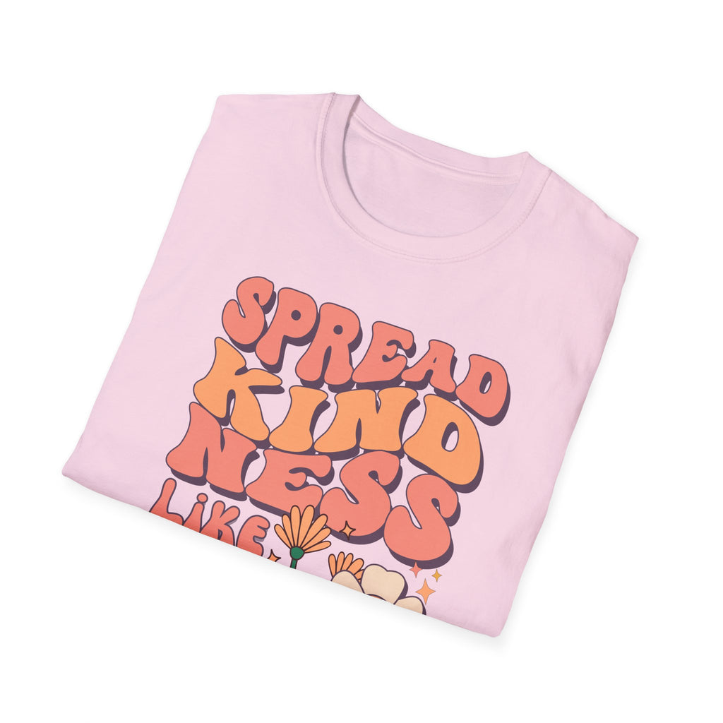 Spread Kindness Like Wild Flowers T-shirt