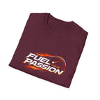 Fuel Your Passion  T-shirt