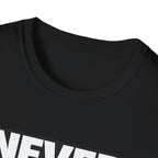 Never Back Down T-shirt