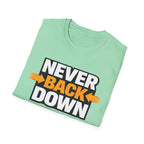 Never Back Down T-shirt