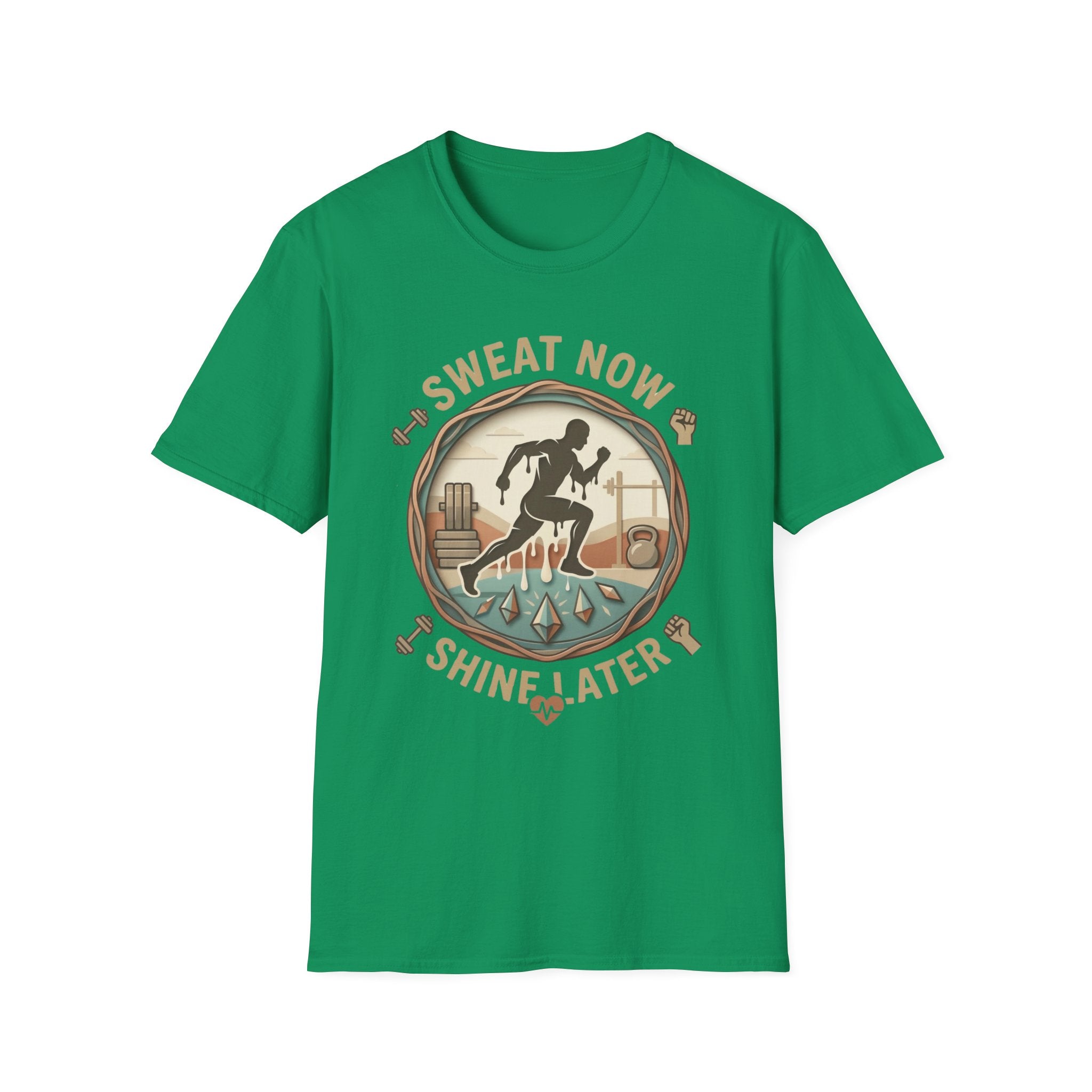 Sweat Now Shine Later T-shirt