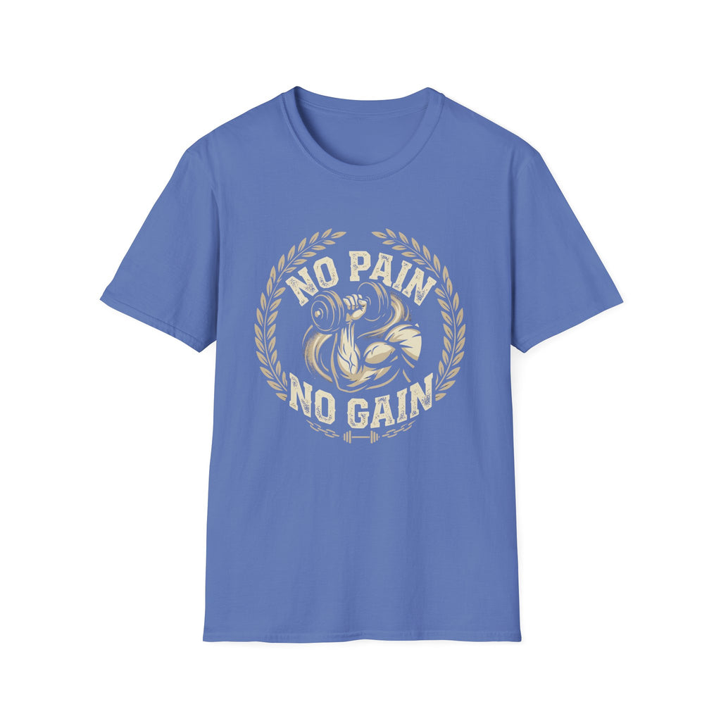 No Pain  No Gain T-shirt