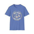 No Pain  No Gain T-shirt
