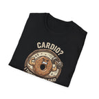 cardio? I Thought You Said Carbs T-shirt