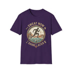 Sweat Now Shine Later T-shirt