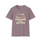 Dog Hair is My Glitter T-shirt