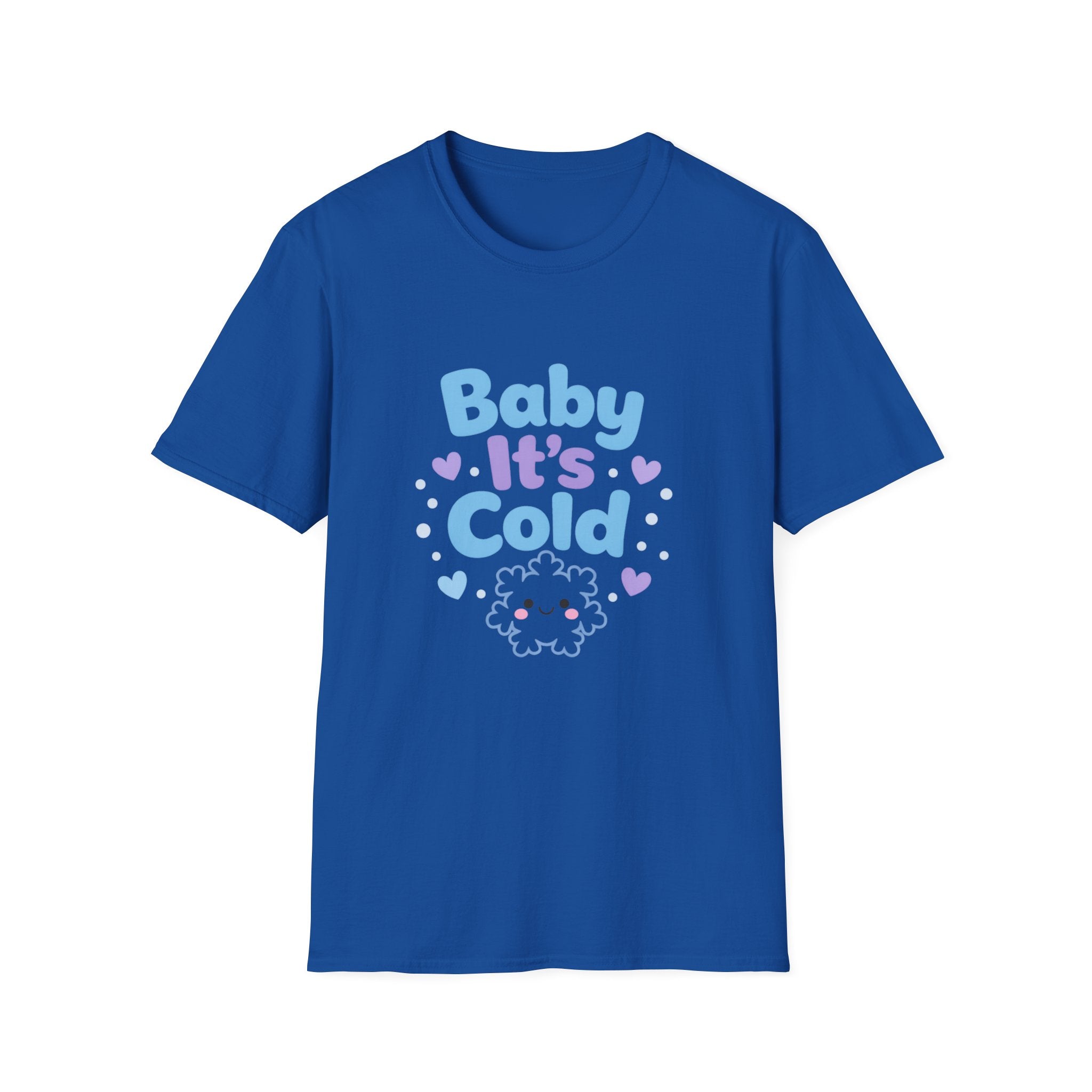 Baby it's Cold  T-shirt