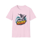 Born To Surf T-shirt