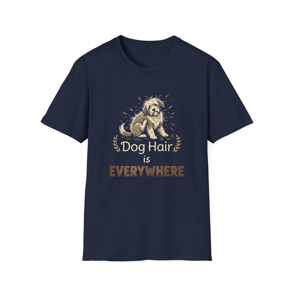 Dog Hair is Everywhere T-shirt