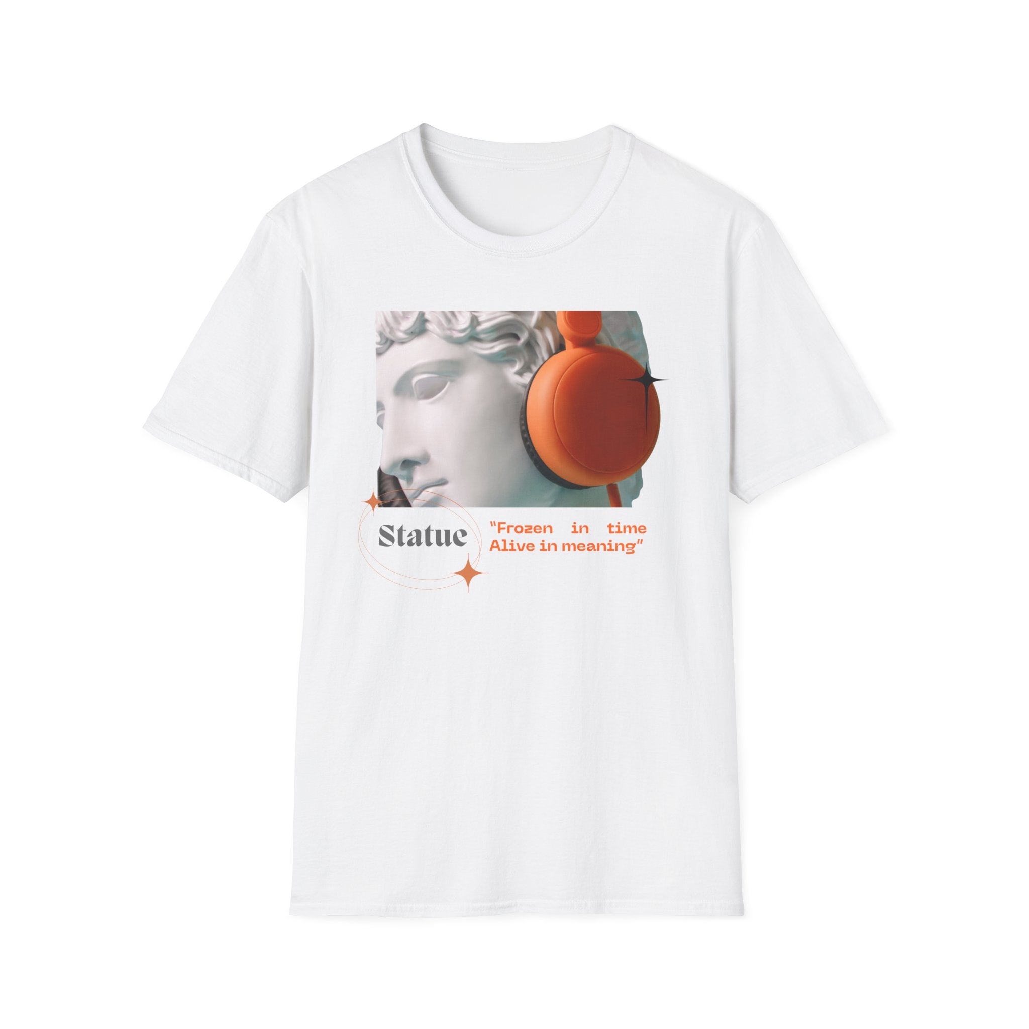 Statue Frozen in Time Alive In Meaning T-shirt