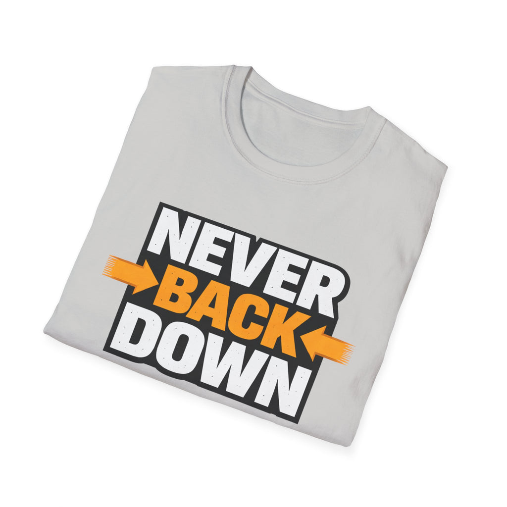 Never Back Down T-shirt