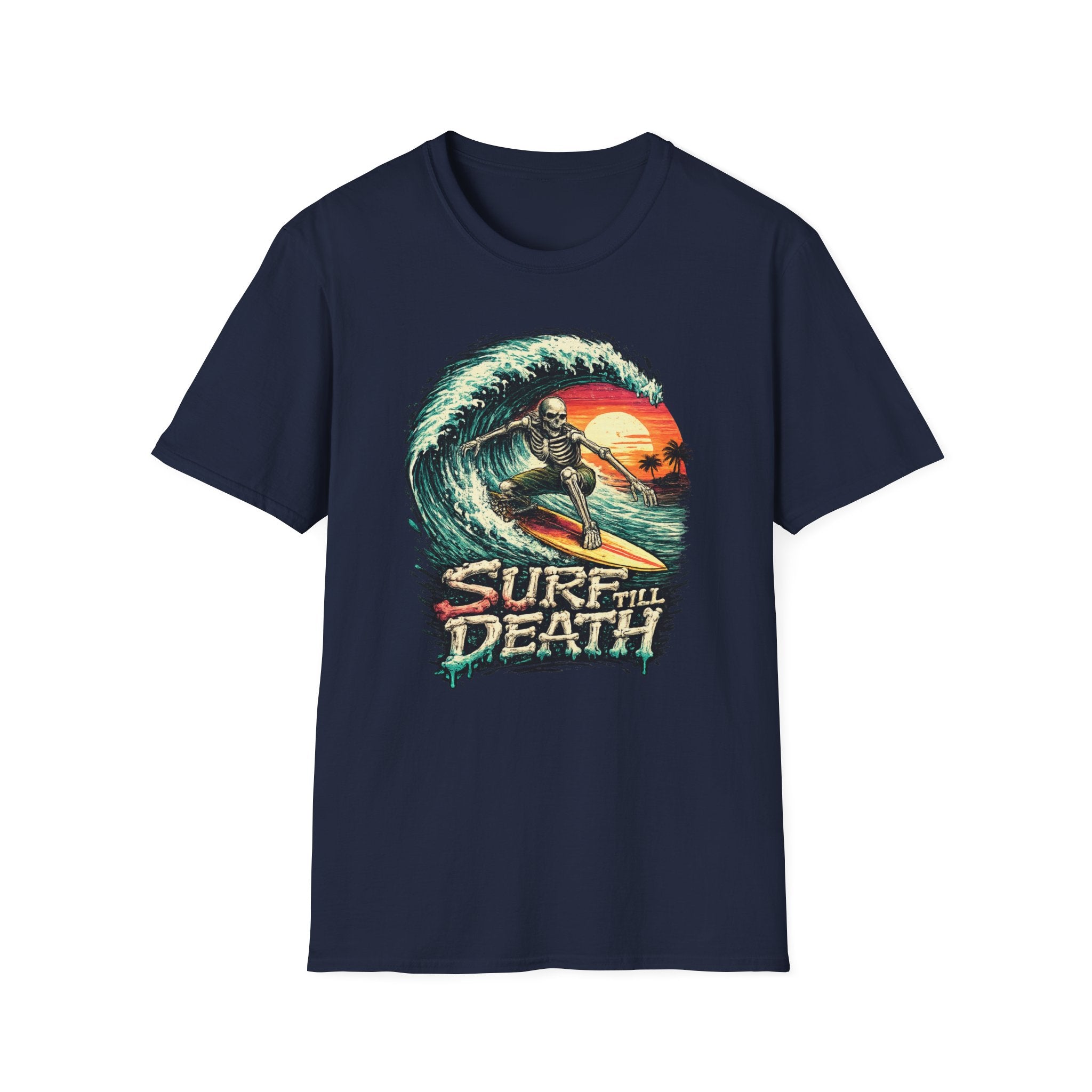 Surf Till Death  T-shirt