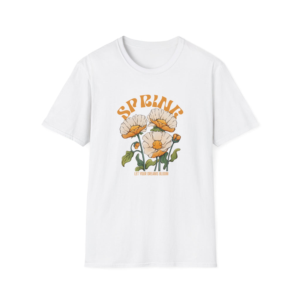 Spring Let Your Dreams Bloom T-shirt