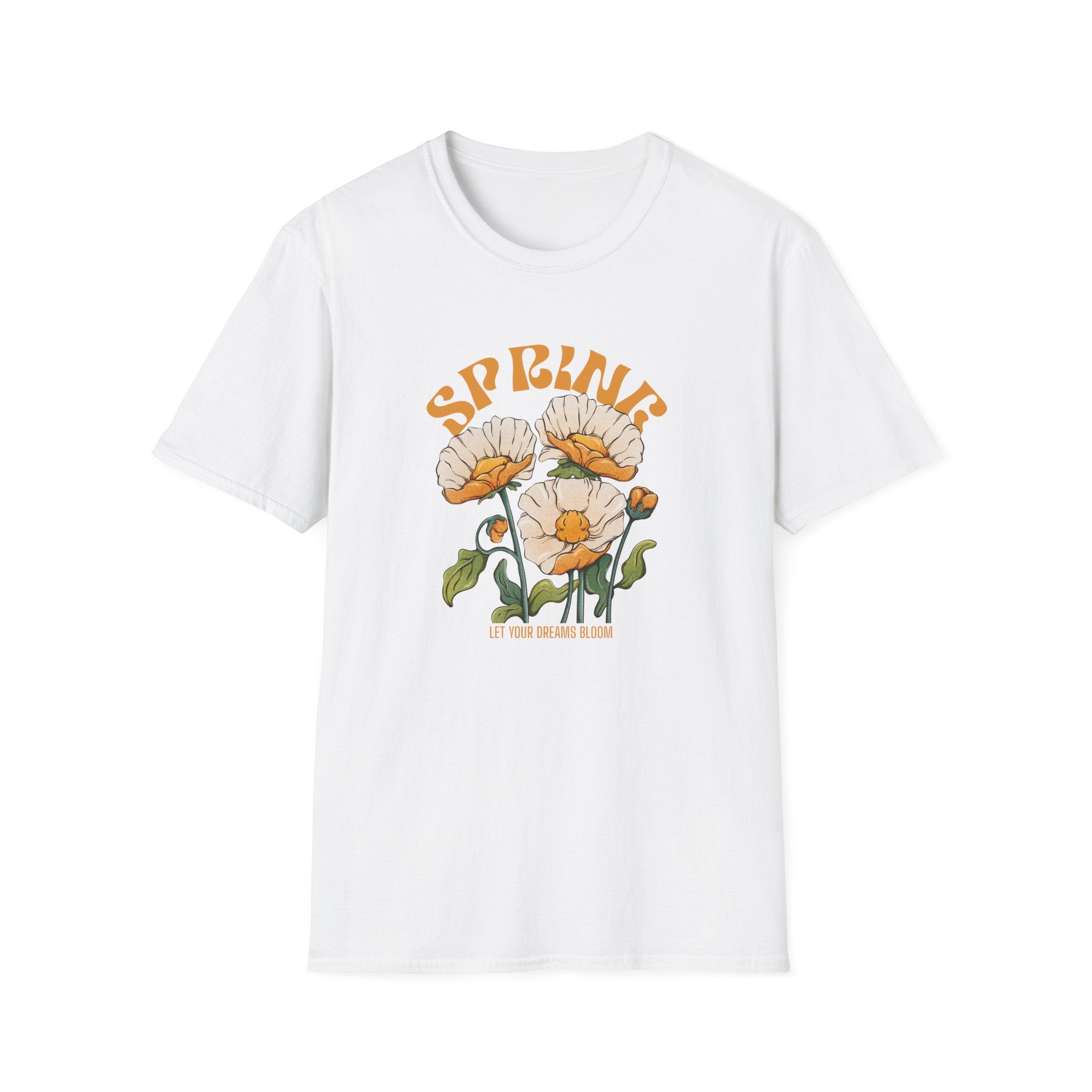Spring Let Your Dreams Bloom T-shirt