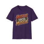 Hustle For The Muscle  T-shirt