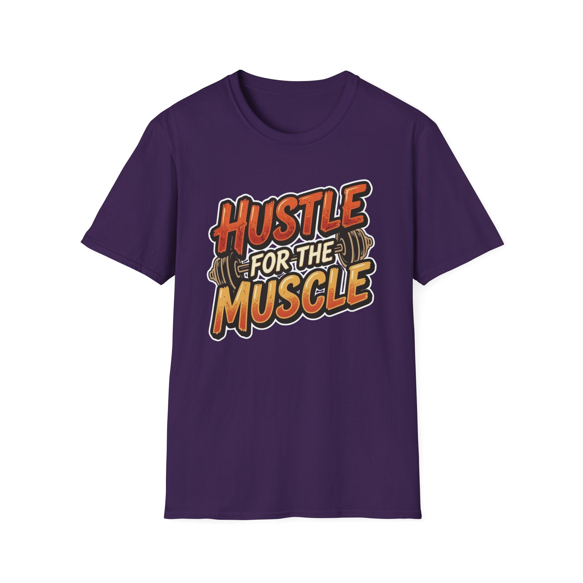 Hustle For The Muscle  T-shirt