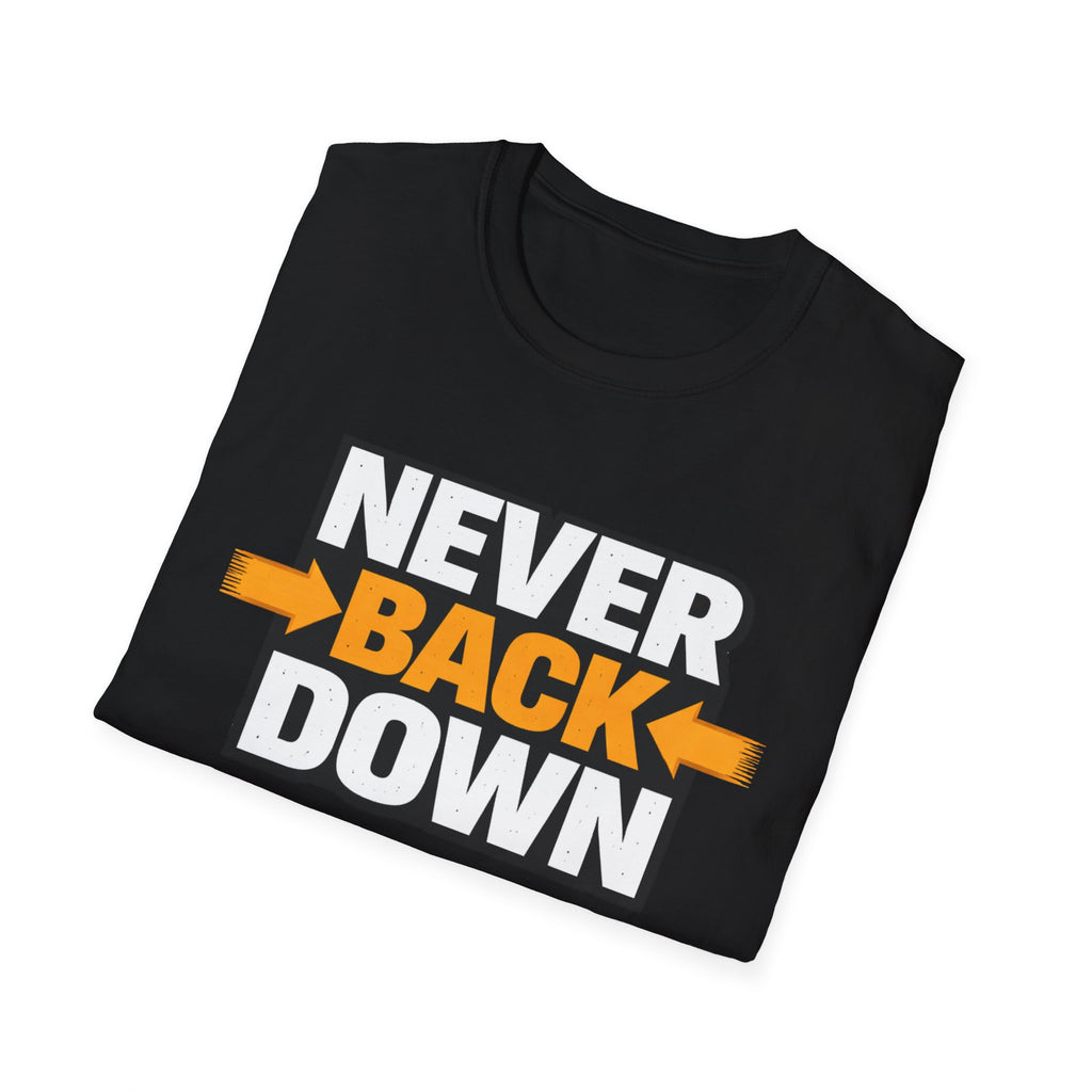 Never Back Down T-shirt