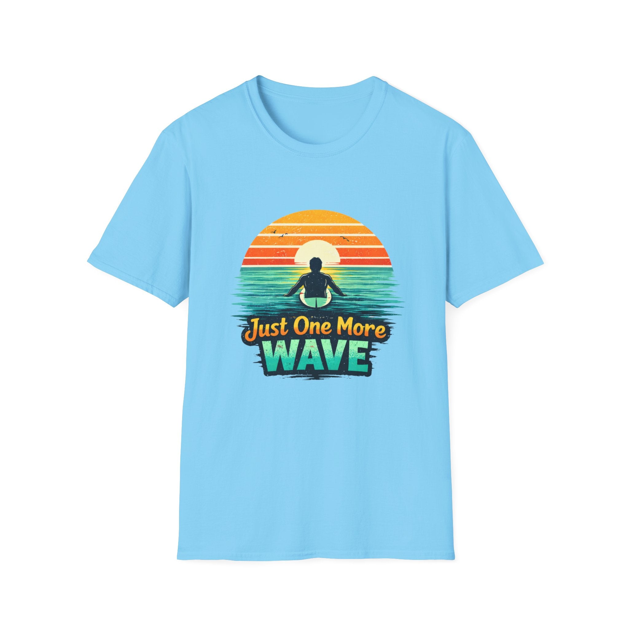 Just One More Wave T-shirt