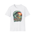 Surf Till Death  T-shirt