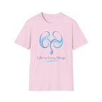 Life In Every Drop  T-shirt