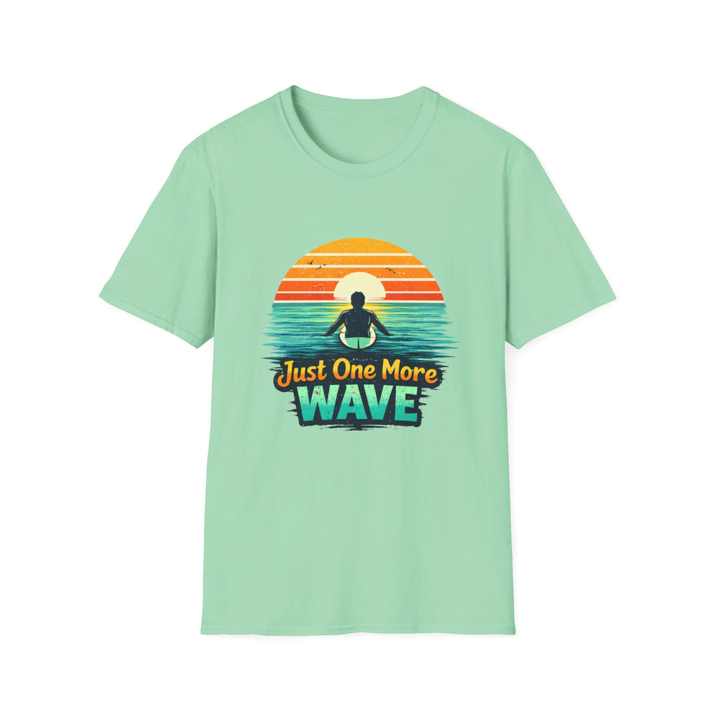 Just One More Wave T-shirt